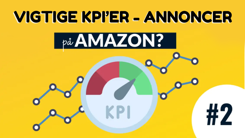 Vigtige KPI’er for annoncer på Amazon